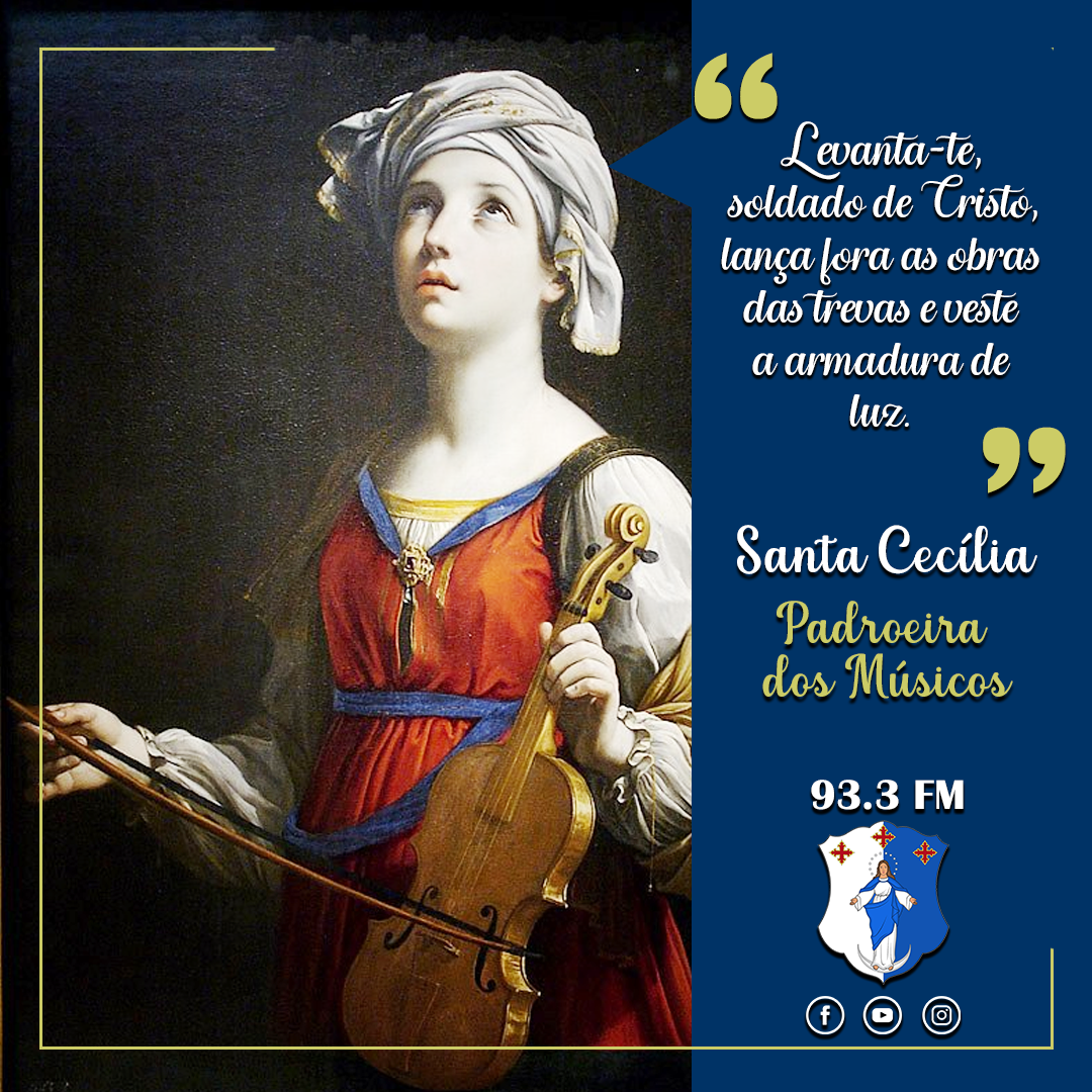 Hoje é celebrada santa Cecília, padroeira dos músicos